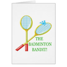 The Badminton Bandit Greeting Cards