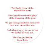 The Battle Hymn of the Republiklan Party Round Stickers