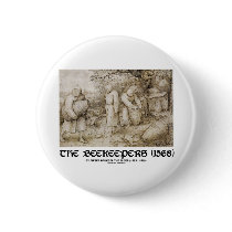 The Beekeepers (1568) Pieter Brugel The Elder Pinback Buttons