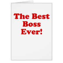 The Best Boss Ever Greeting Card