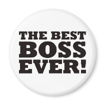 The Best Boss Ever Fridge Magnet