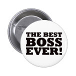The Best Boss Ever Pinback Buttons