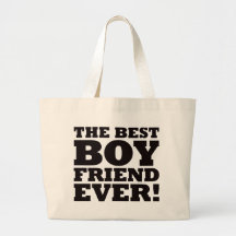 The Best Boyfriend Ever Bag