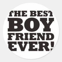The Best Boyfriend Ever Round Stickers