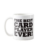 The Best Card Player Ever Mug