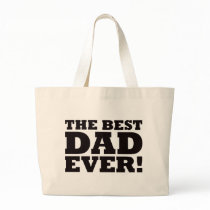 The Best Dad Ever Canvas Bags