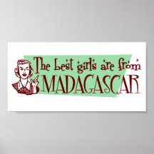 The Best Girls are from Madagascar Print