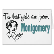 The Best Girls are from Montgomery Card