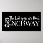 The Best Girls are from Norway Posters