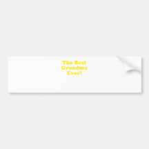 The Best Grandma Ever Bumper Stickers