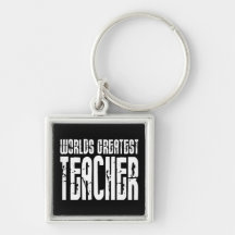 The Best Great Teachers : World's Greatest Teacher Keychains