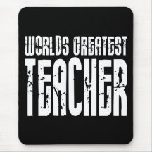 The Best Great Teachers : World's Greatest Teacher Mousepad