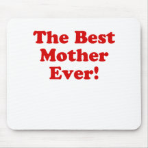 The Best Mother Ever Mousepads