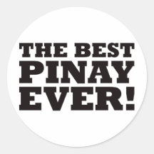 The Best Pinay Ever Round Sticker