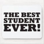 The Best Student Ever Mouse Pads
