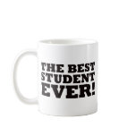 The Best Student Ever Mugs