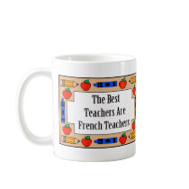 The Best Teachers Are French Teachers Mug