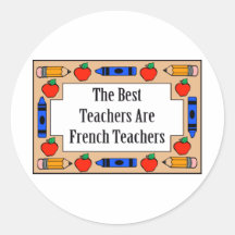 The Best Teachers Are French Teachers Sticker