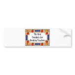 The Best Teachers Are Reading Teachers bumper stickers