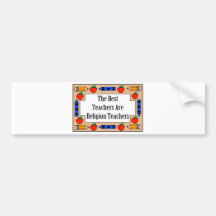The Best Teachers Are Religion Teachers Bumper Stickers