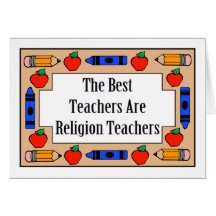 The Best Teachers Are Religion Teachers Card