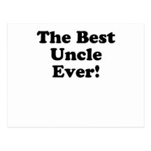 The Best Uncle Ever Post Cards