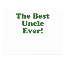 The Best Uncle Ever Post Cards