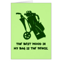 THE BEST WOOD IN MY BAG