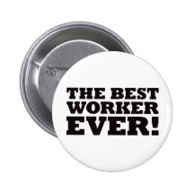 The Best Worker Ever Pins