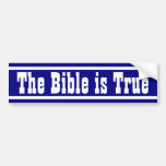 The Bible Is True Bumper Sticker