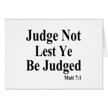 The Bible & Not Judging Others Greeting Cards