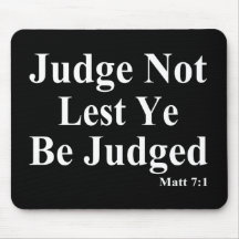 The Bible & Not Judging Others Mouse Pads
