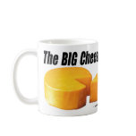 The Big Cheese, The Big Cheese Coffee Mugs