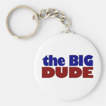 The Big Dude Keychains