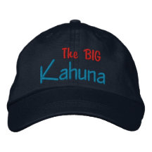 The BIG  Kahuna Embroidered Cap Embroidered Hat