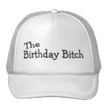 The Birthday Bitch Hats