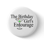 The Birthday Girls Entourage Pins