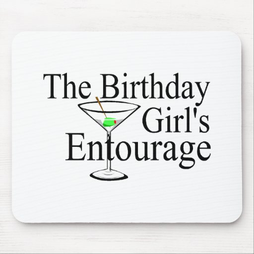 The Birthday Girls Entourage Mousepads