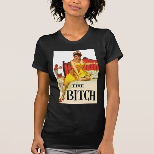 The Bitch Tees