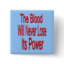 The Blood Will Never Lose Its Power Button