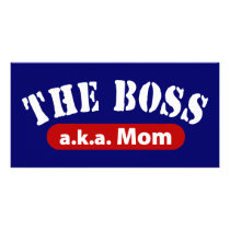 The Boss a.k.a. Mom Photo Greeting Card