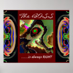 The BOSS is always right.. 3 Posters