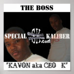 THE BOSS, "KAVON aka CEO - K" posters