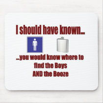 The Boys AND The Booze! Mouse Pad