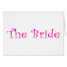 The Bride Pink Greeting Card