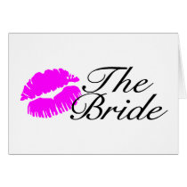 The Bride Pink Lips Kiss Greeting Card