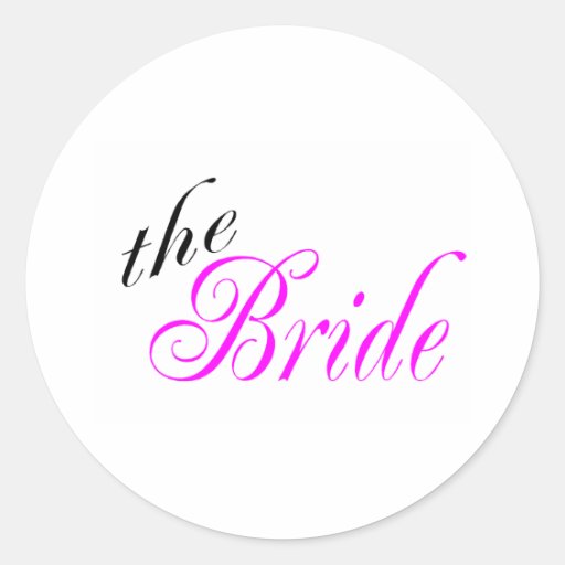 The Bride (Pink) Stickers