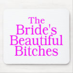 The Brides Beautiful Bitches (Pink) Mouse Pads