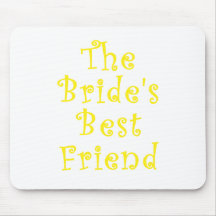 The Brides Best Friend Mousepads