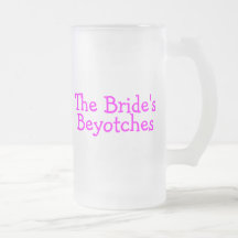 The Brides Beyotches (Pink) Coffee Mug